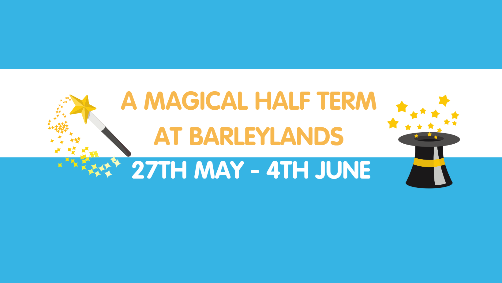 Magical May Half Term Barleylands